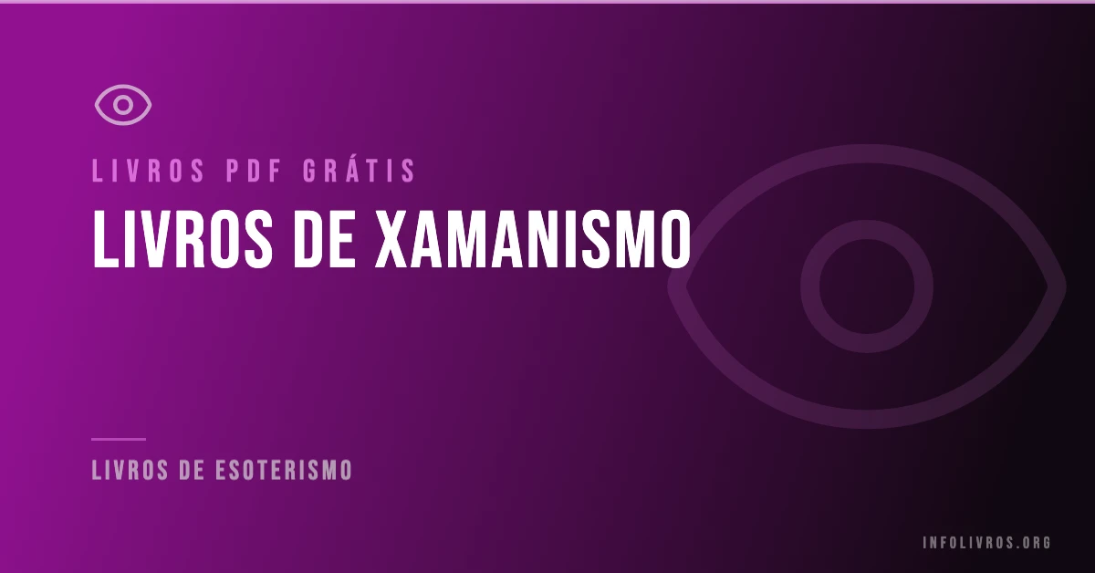 5 Livros de Xamanismo Grátis! [PDF]