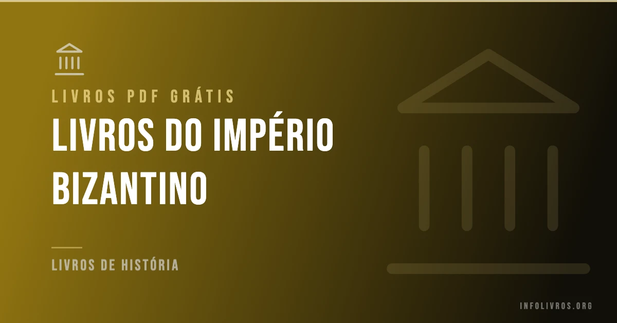 7 Livros do Império Bizantino Grátis! [PDF]