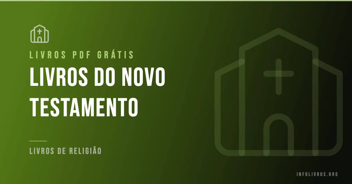 Todos Os Livros do Novo Testamento Grátis! [PDF]