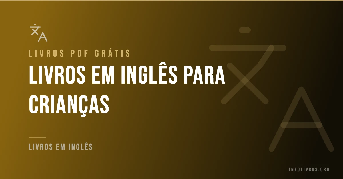 25 Livros em Inglês para Crianças Grátis! [PDF]
