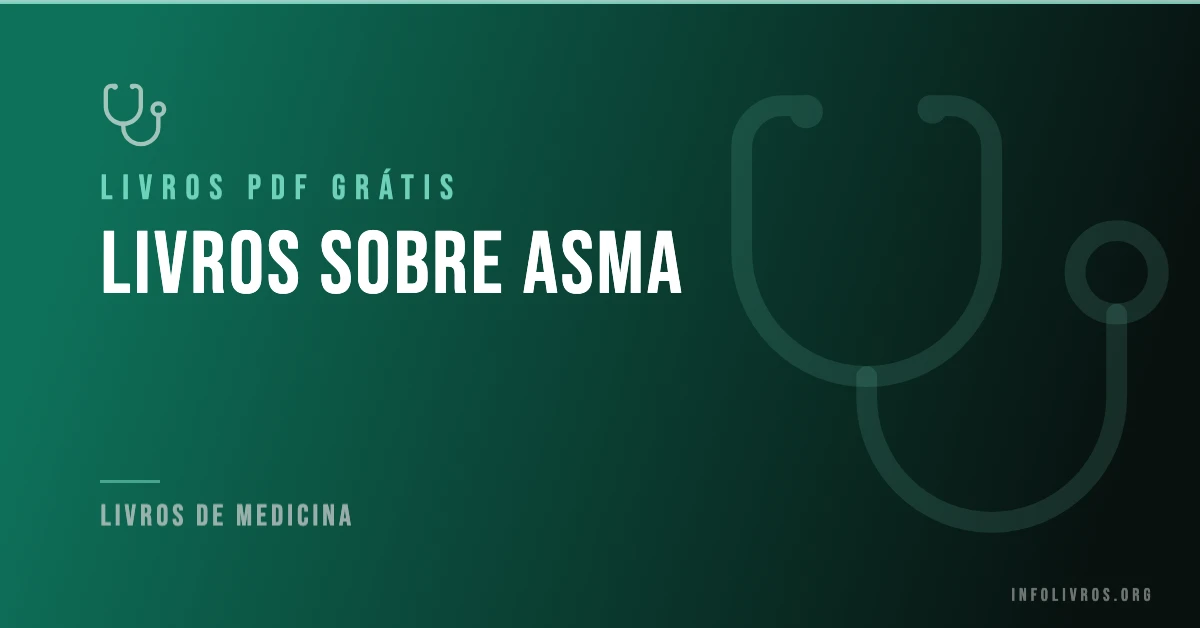 5 Livros sobre Asma Grátis! [PDF]