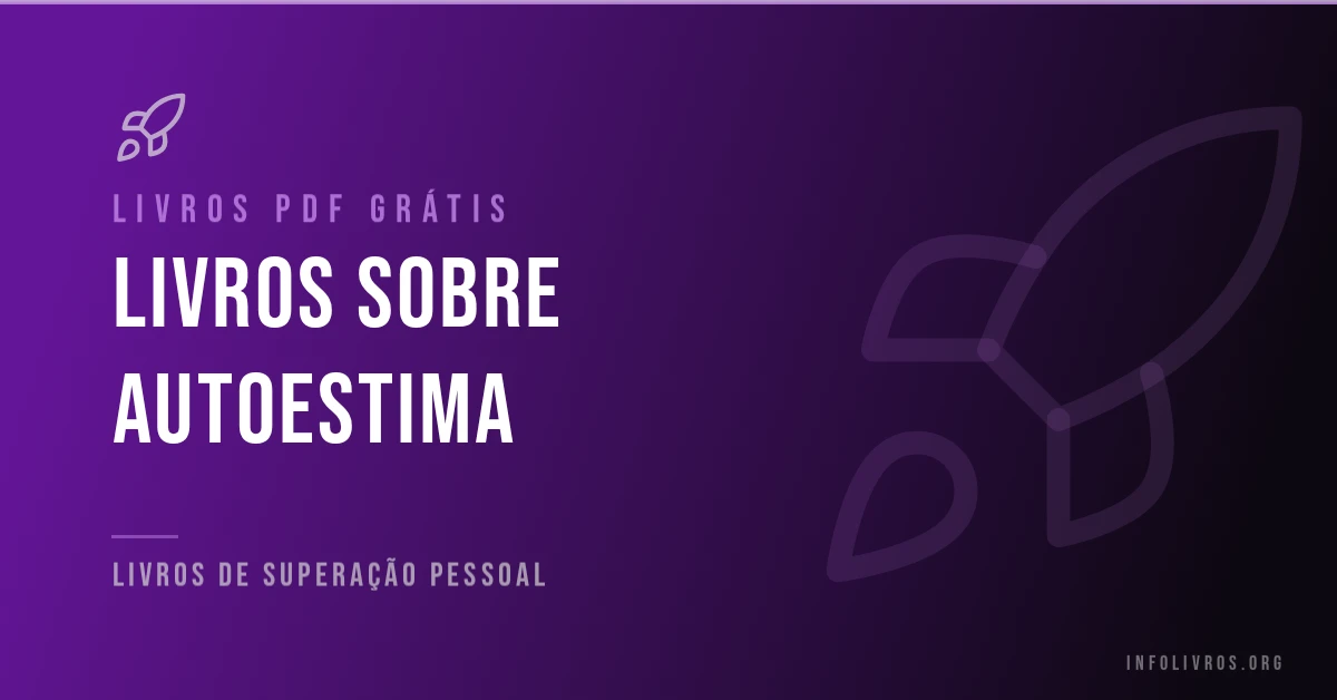 Livros sobre autoestima grátis em PDF.