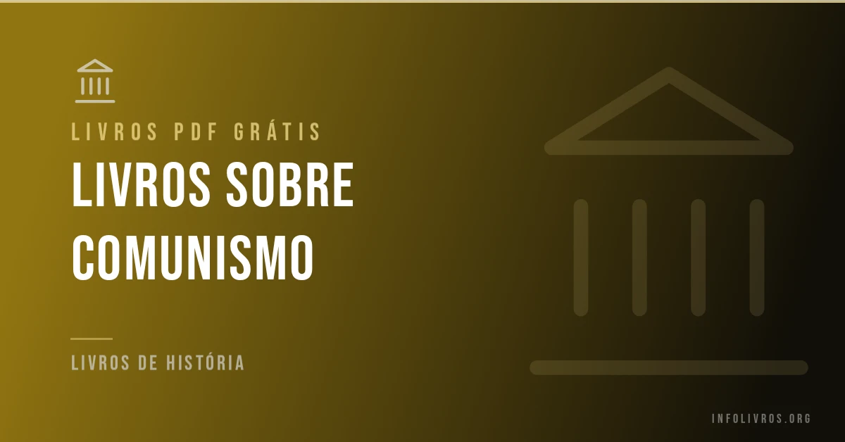 Livros sobre comunismo grátis em PDF.