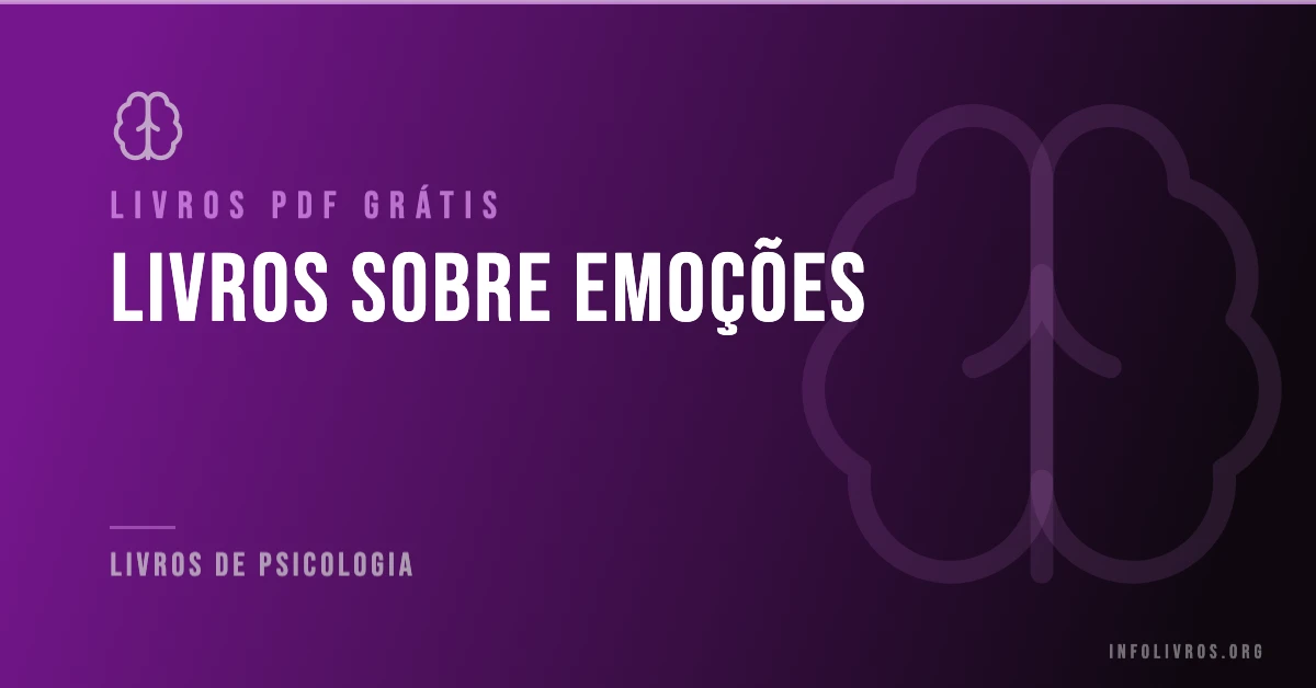 7 Livros sobre Emoções Grátis! [PDF]
