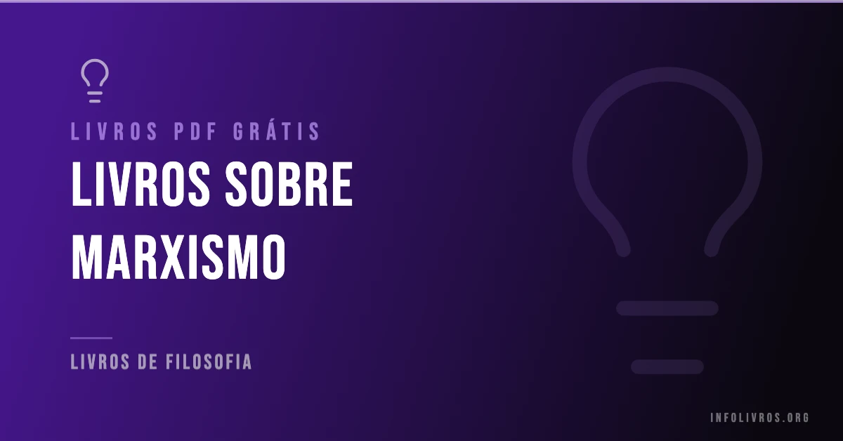 +10 Livros sobre Marxismo Grátis! [PDF]