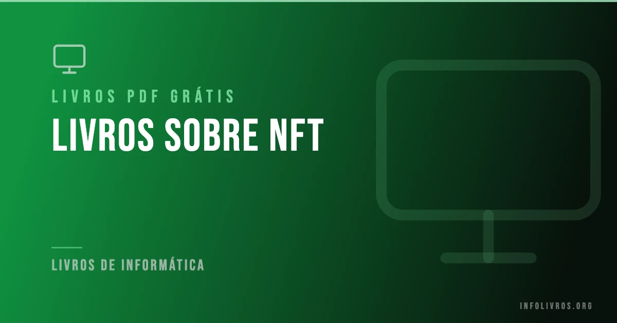 +15 Livros sobre NFT Grátis! [PDF]