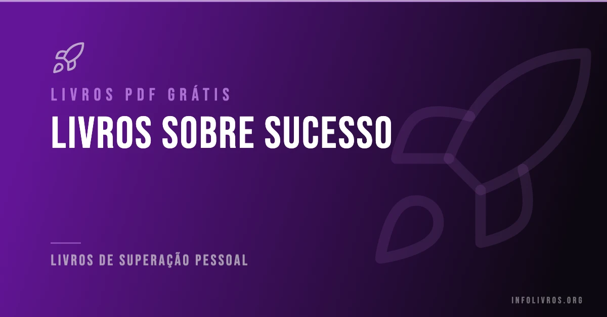 5 Livros sobre Sucesso Grátis! [PDF]