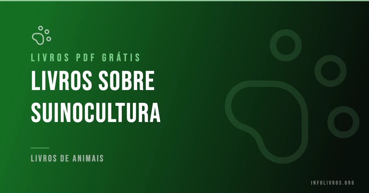 7 Livros sobre Suinocultura Grátis! [PDF]
