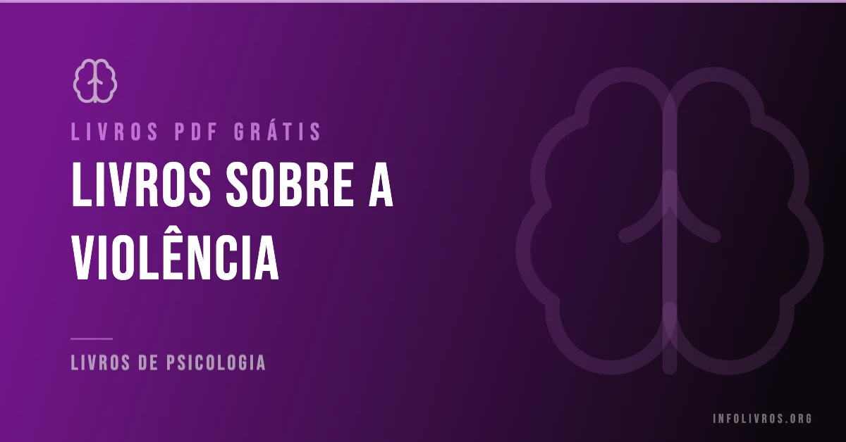 +30 Livros Sobre a Violência Grátis! [PDF]