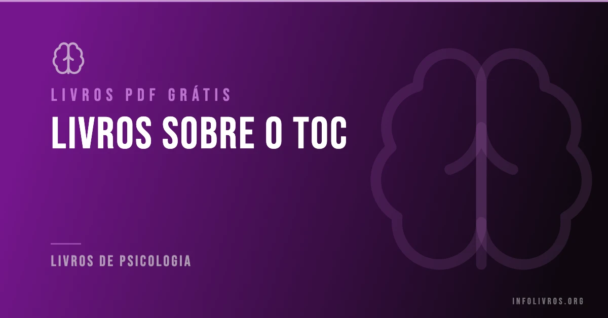 5 Livros sobre o TOC Grátis! [PDF]