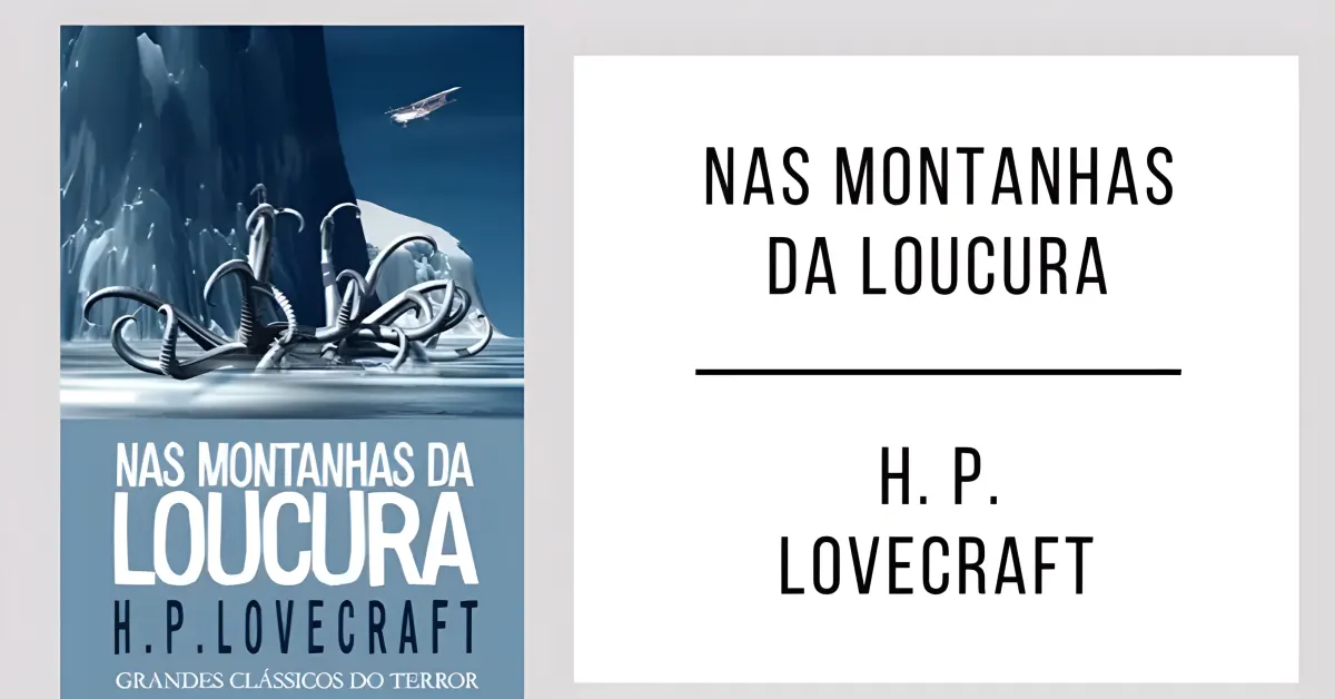Nas Montanhas da Loucura de H. P. Lovecraft