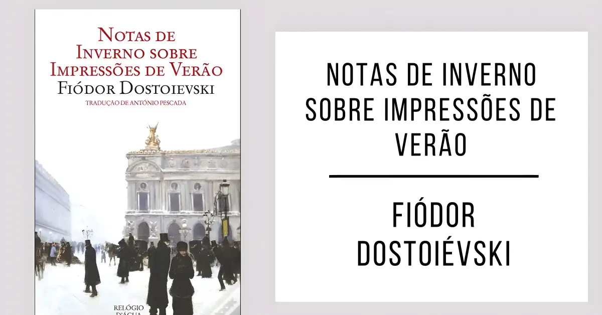 Notas de Inverno sobre Impressões de Verão de Fiódor Dostoiévski