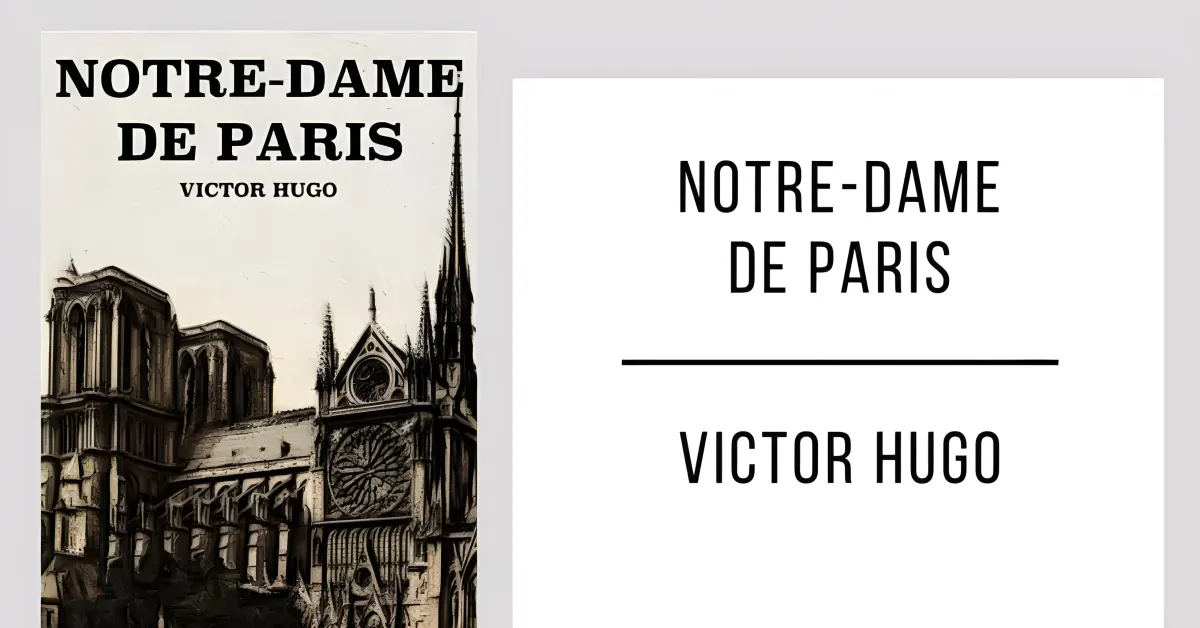 Notre-Dame de Paris de Victor Hugo