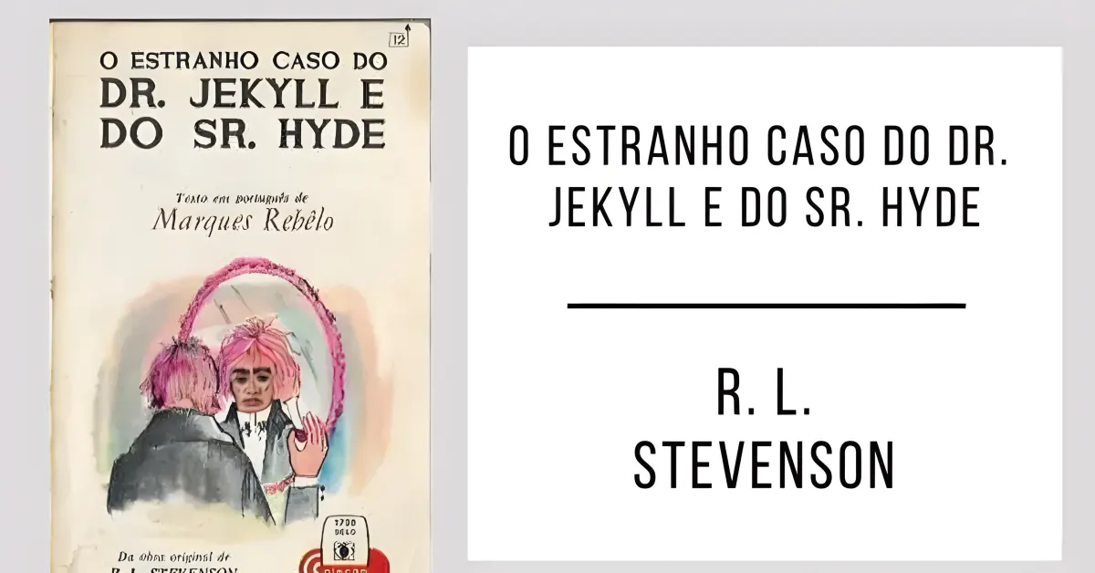 O Estranho Caso do Dr. Jekyll e do Sr. Hyde de Robert Louis Stevenson