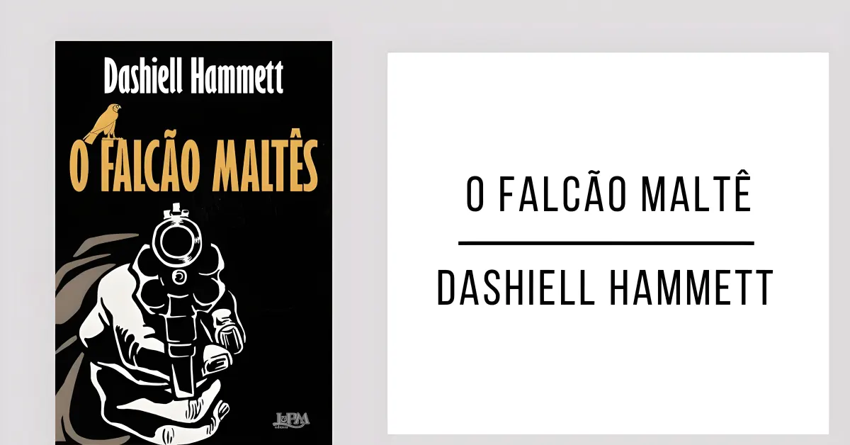 O Falcão Maltê de Dashiell Hammett