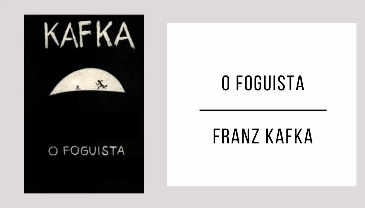 O Foguista de Franz Kafka
