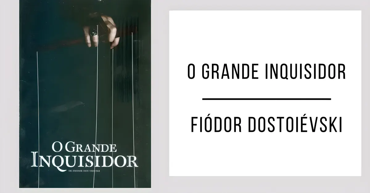 O Grande Inquisidor de Fiódor Dostoiévski