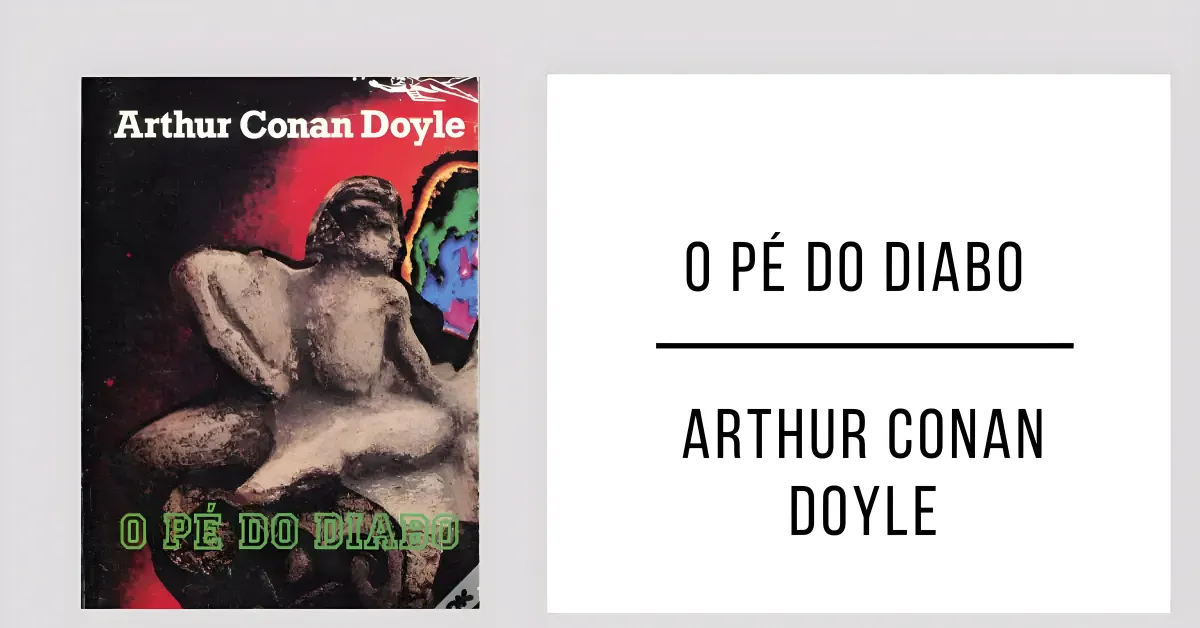 O Pé do Diabo de Arthur Conan Doyle