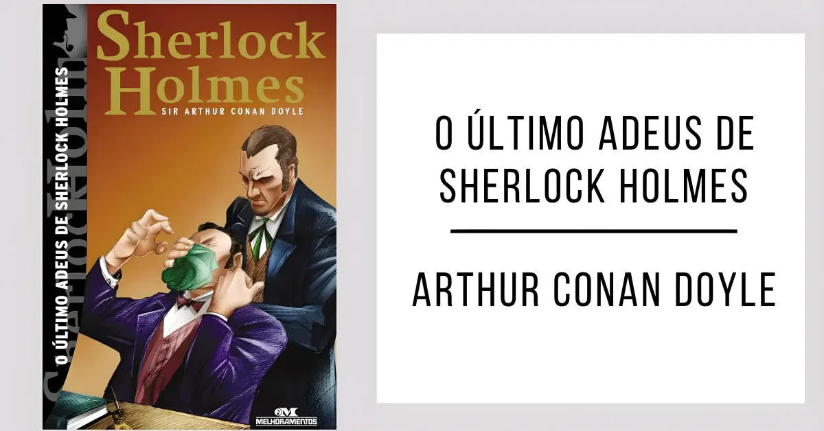 O Último Adeus de Sherlock Holmes de Arthur Conan Doyle