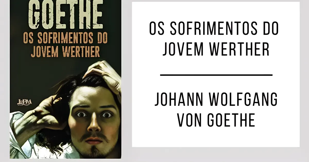 As Dores do Jovem Werther de Johann Wolfgang von Goethe
