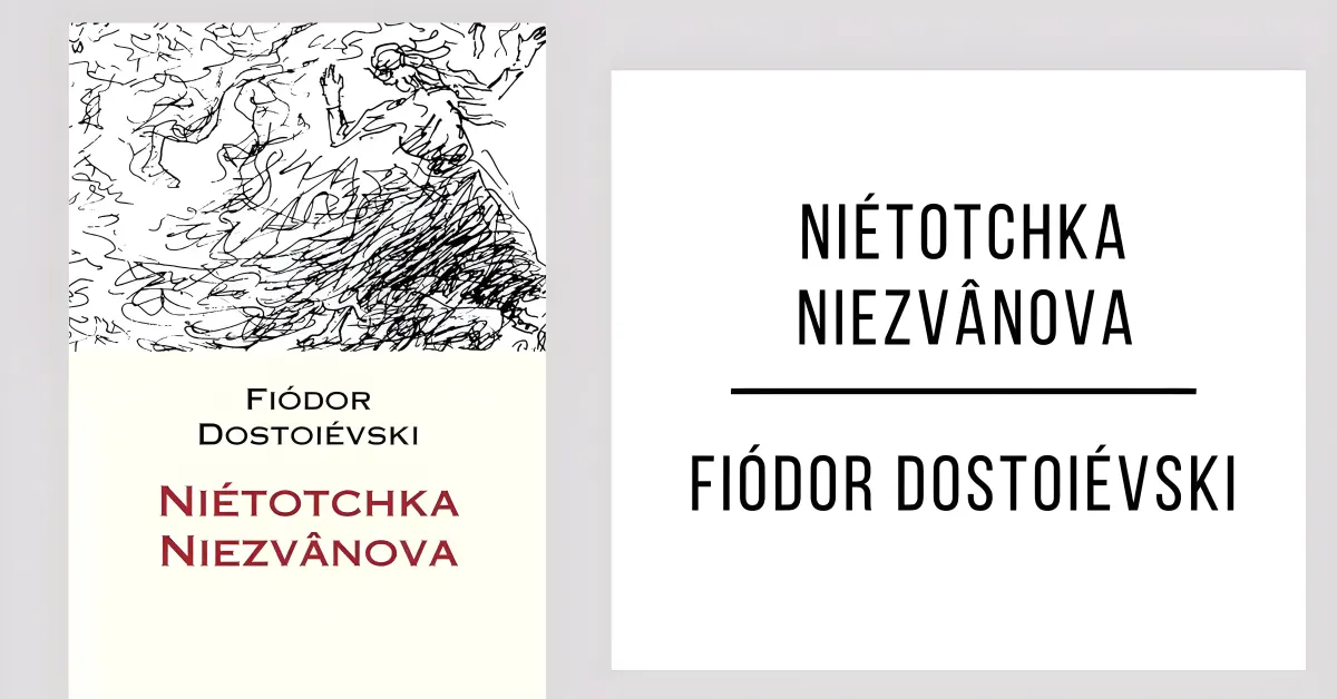 Niétotchka Niezvânova de Fiódor Dostoiévski