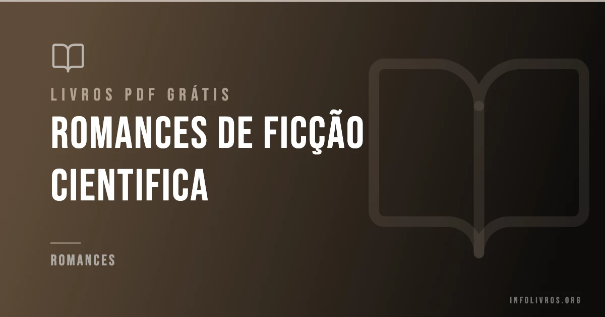 +15 Romances de Ficção Cientifica Grátis! [PDF]