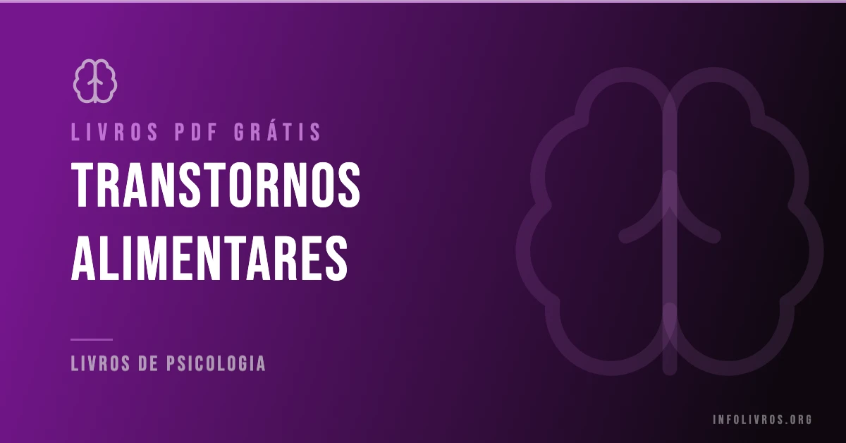 +15 Livros de Transtornos Alimentares Grátis! [PDF]