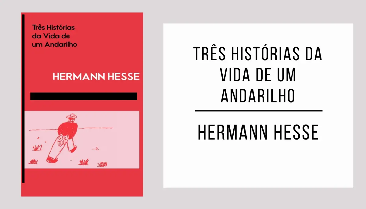 Três Histórias da Vida de um Andarilho de Hermann Hesse