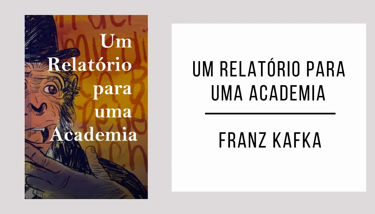 Um Relatório para uma Academia de Franz Kafka