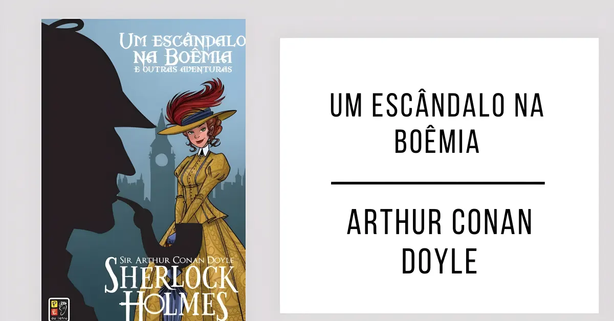 Um escândalo na Boêmia de Arthur Conan Doyle