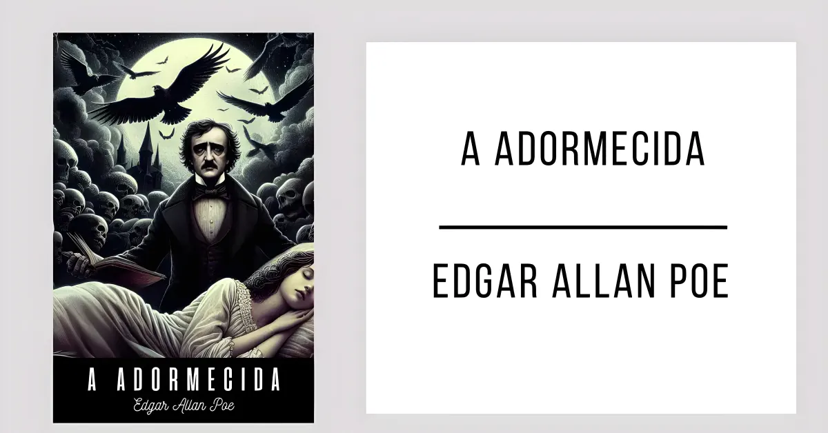 A Adormecida de Edgar Allan Poe