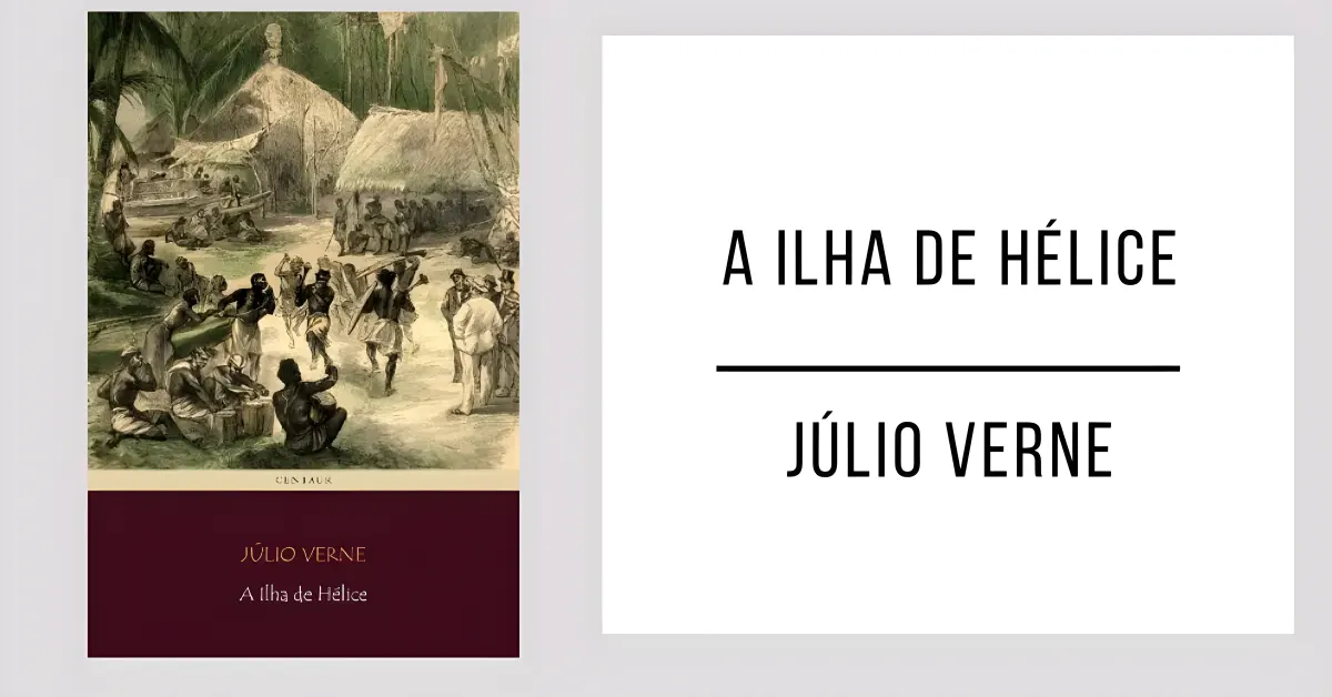 A Ilha de Hélice de Júlio Verne
