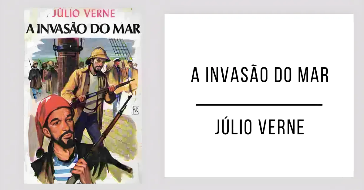 A Invasão do Mar de Júlio Verne