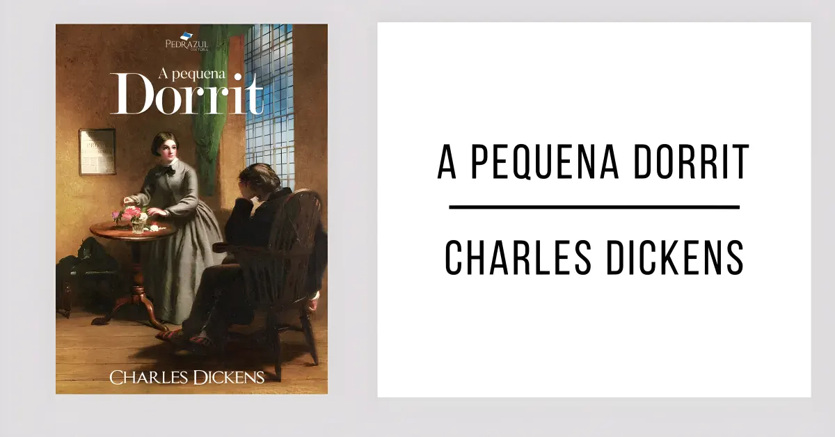A Pequena Dorrit de Charles Dickens