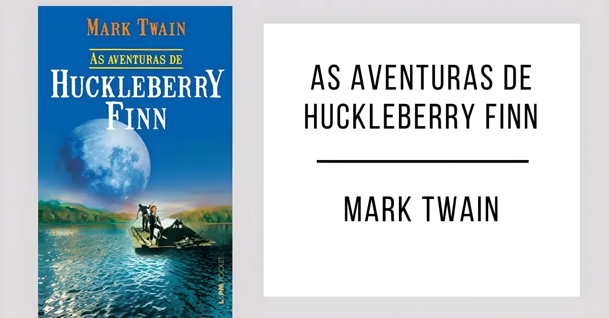 As Aventuras de Huckleberry Finn de Mark Twain