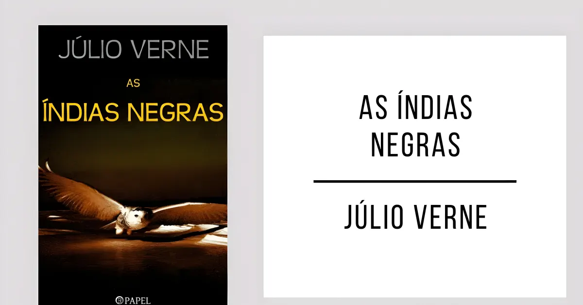 As Índias Negras de Júlio Verne