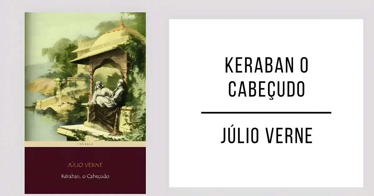 Keraban O Cabeçudo de Júlio Verne
