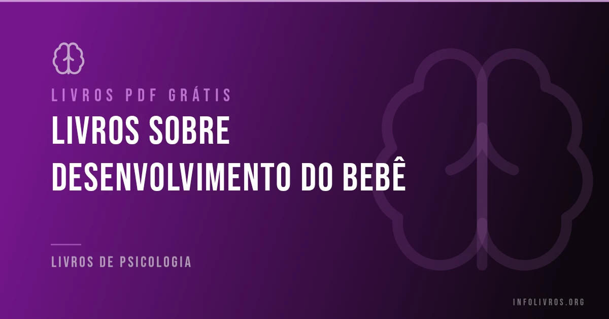 Livros sobre desenvolvimento do bebê em PDF grátis