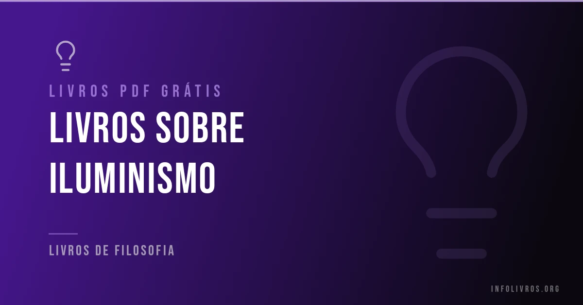 17 livros sobre Iluminismo grátis em PDF