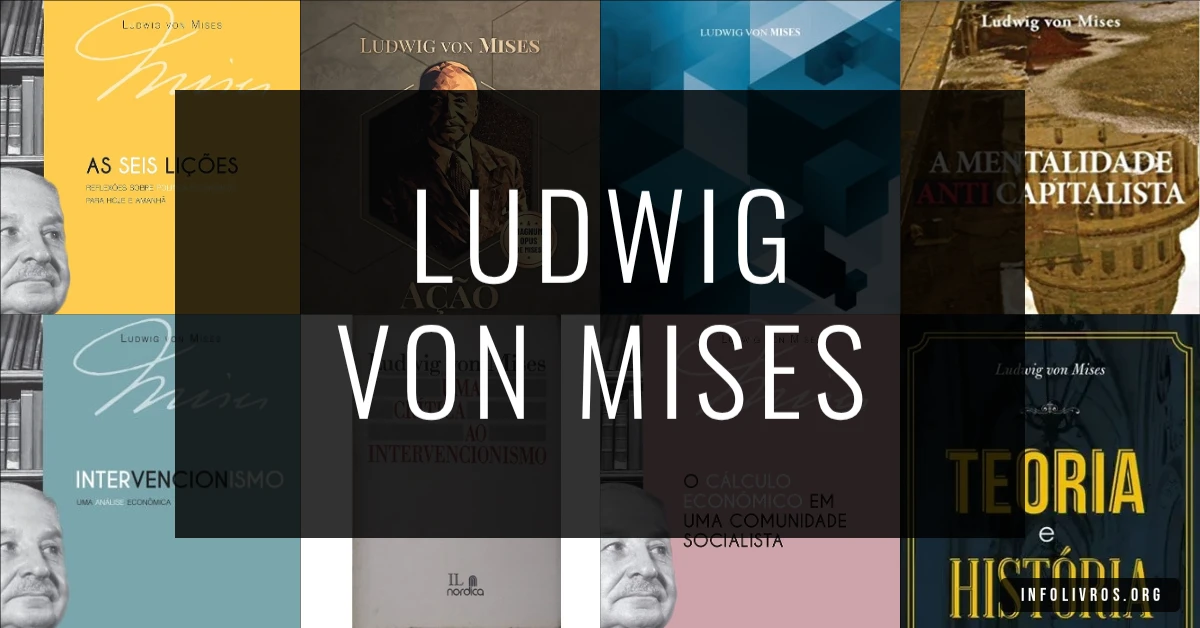 7 Livros de Ludwig von Mises Grátis [PDF]