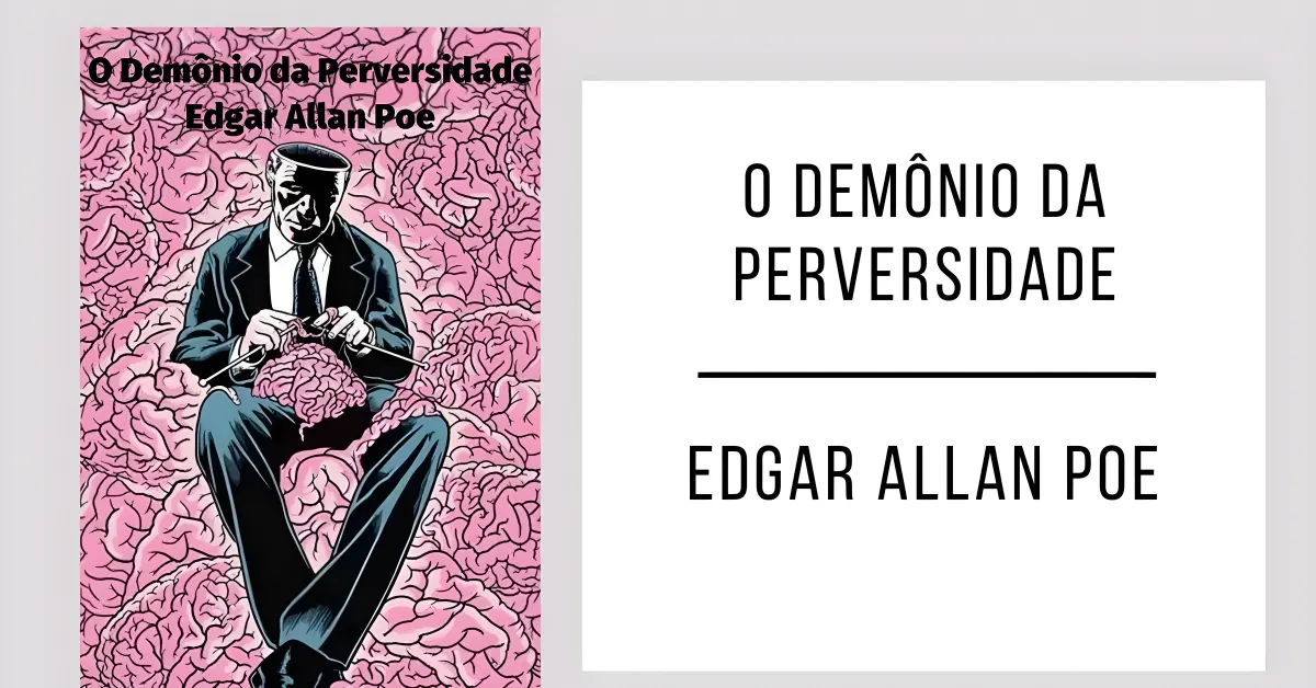 O Demônio da Perversidade de Edgar Allan Poe