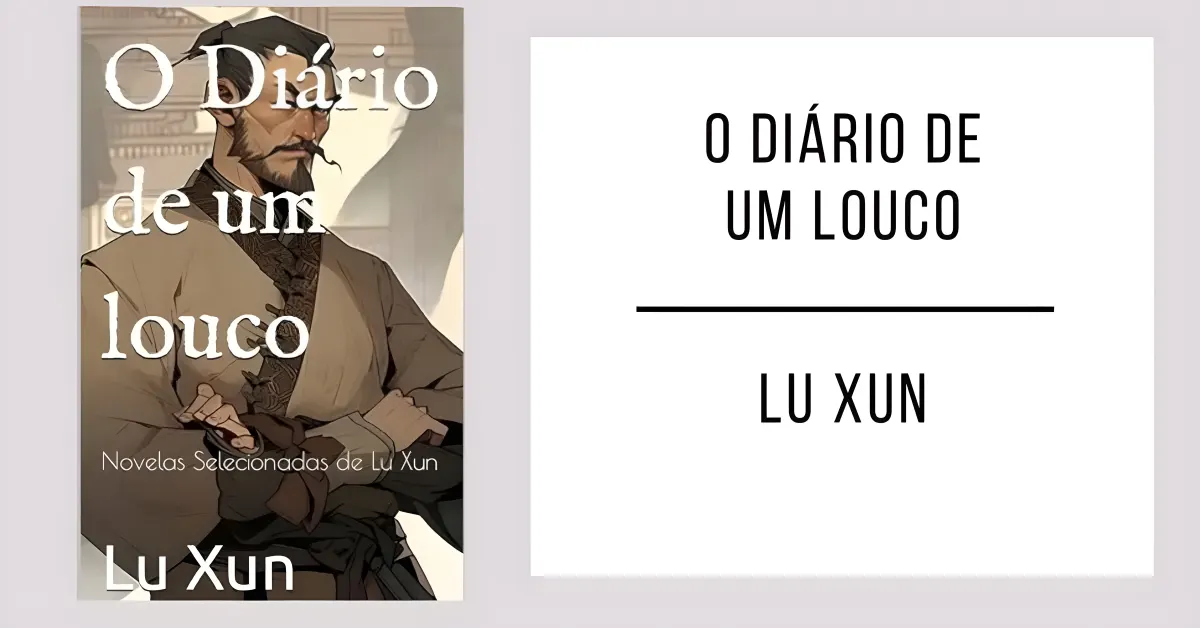 O Diário de um Louco de Lu Xun