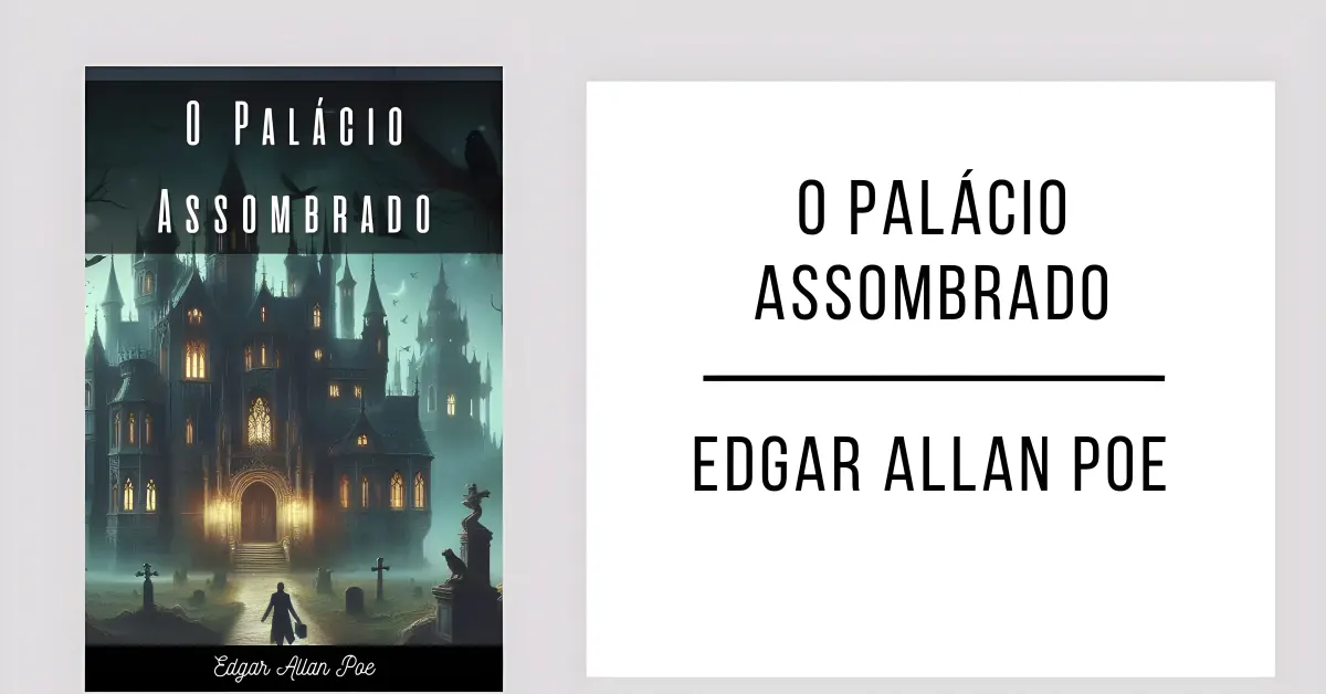 O Palácio Assombrado de Edgar Allan Poe