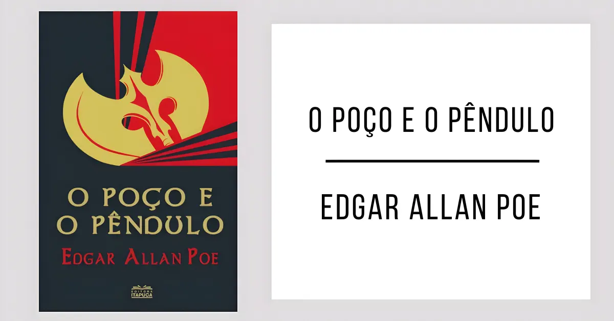 O Poço e o Pêndulo de Edgar Allan Poe