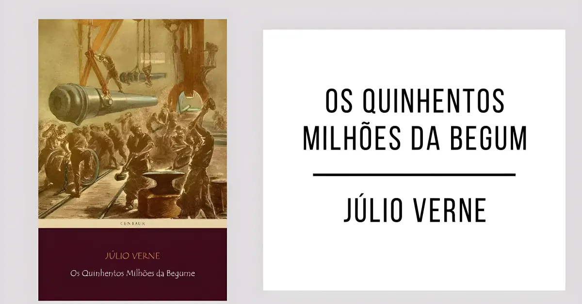 Os Quinhentos Milhões da Begum de Júlio Verne