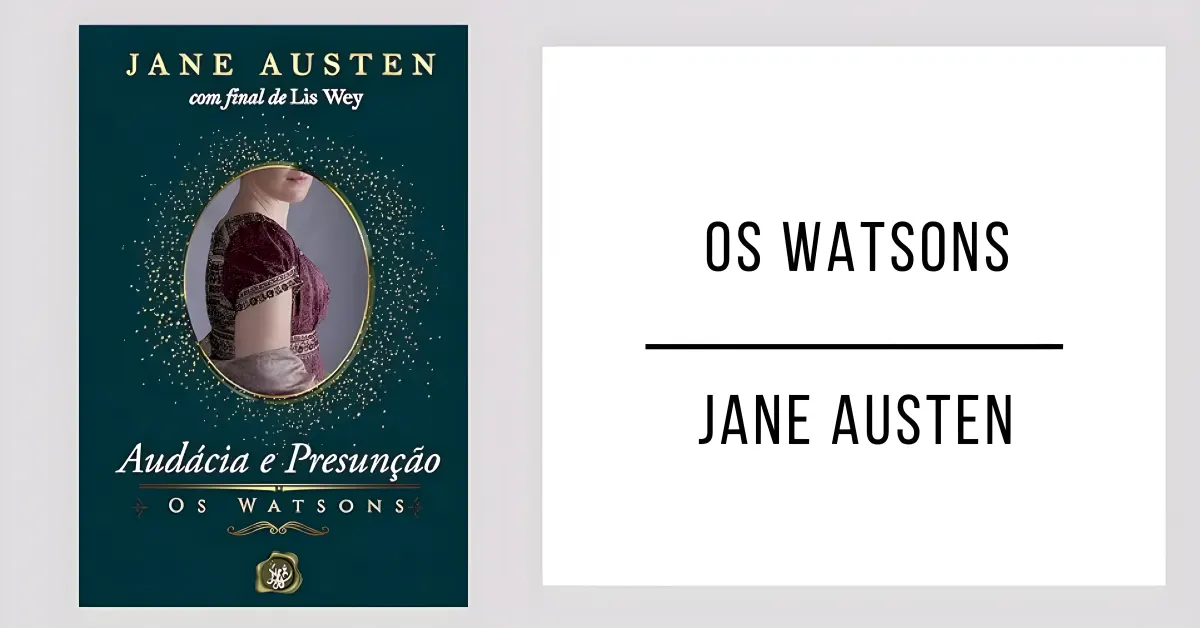 Os Watsons de Jane Austen