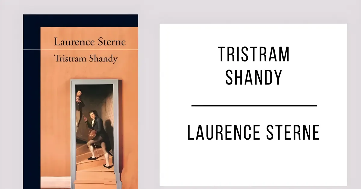 A Vida e as Opiniões do Cavalheiro Tristram Shandy de Laurence Sterne