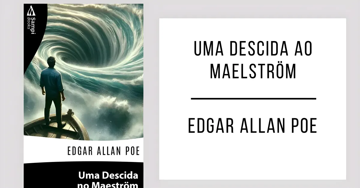 Uma Descida ao Maelström de Edgar Allan Poe
