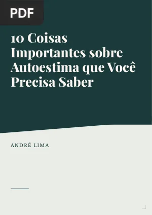 10 Coisas Importantes sobre Autoestima que Você Precisa Saber