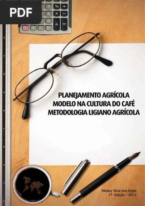 Planejamento Agrícola Modelo Natural do Café. Metodologia Ligiano Agrícola